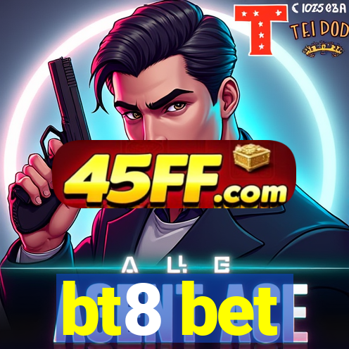 bt8 bet